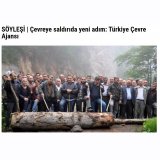 SÖYLEŞİ | Çevreye saldırıda yeni adım: Türkiye Çevre Ajansı