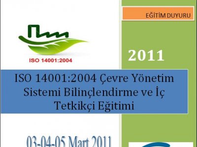 ISO 14001:2004 ÇEVRE YÖNETİM SİSTEMİ BİLİNÇLENDİRME VE İÇ DENETÇİ EĞİTİMİ
