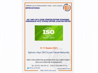 ISO 14001:2015 ÇEVRE YÖNETİM SİSTEMİ STANDARDI FARKINDALIK VE İÇ TETKİKÇİ EĞİTİMİUZAKTAN EĞİTİM)
